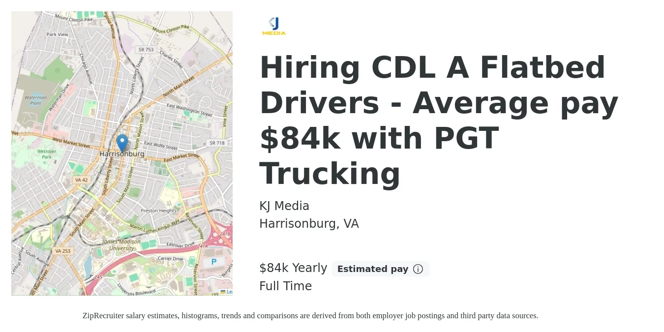 KJ Media job posting for a Hiring CDL A Flatbed Drivers - Average pay $84k with PGT Trucking in Harrisonburg, VA with a salary of $84,000 Yearly with a map of Harrisonburg location.