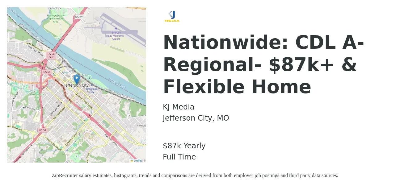 KJ Media job posting for a Nationwide: CDL A- Regional- $87k+ & Flexible Home in Jefferson City, MO with a salary of $87,000 Yearly with a map of Jefferson City location.