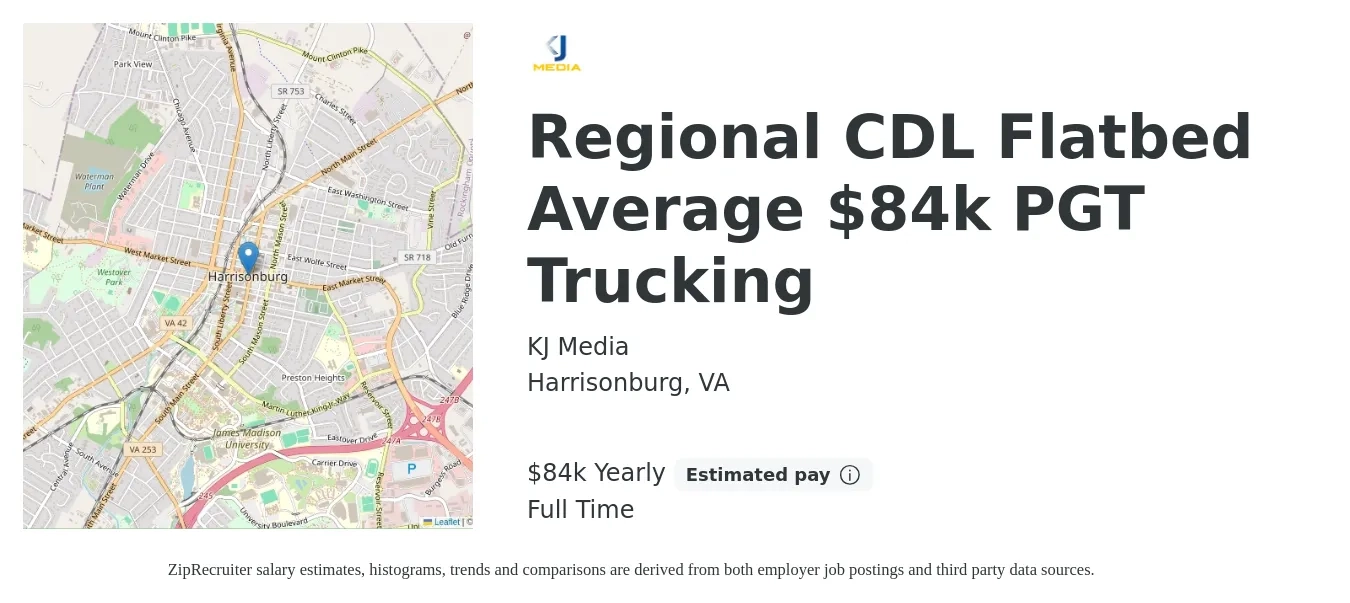 KJ Media job posting for a Regional CDL Flatbed Average $84k PGT Trucking in Harrisonburg, VA with a salary of $84,000 Yearly with a map of Harrisonburg location.