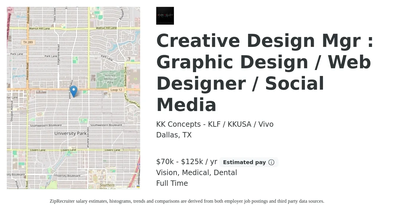 KK Concepts - KLF / KKUSA / Vivo job posting for a Creative Design Mgr : Graphic Design / Web Designer / Social Media in Dallas, TX with a salary of $70,000 to $125,000 Yearly and benefits including vision, dental, and medical with a map of Dallas location.