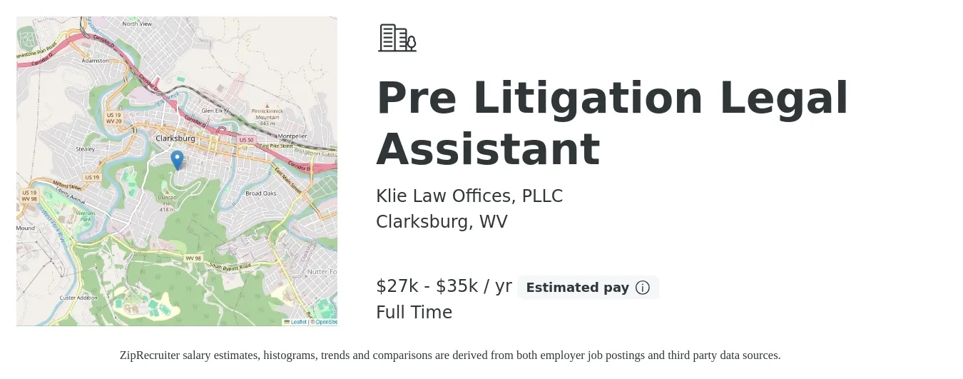 Klie Law Offices, PLLC job posting for a Pre Litigation Legal Assistant in Clarksburg, WV with a salary of $27,000 to $35,000 Monthly with a map of Clarksburg location.