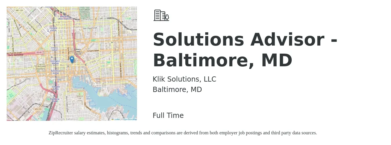 Klik Solutions, LLC job posting for a Solutions Advisor - Baltimore, MD in Baltimore, MD with a salary of $39,700 to $43,200 Yearly with a map of Baltimore location.