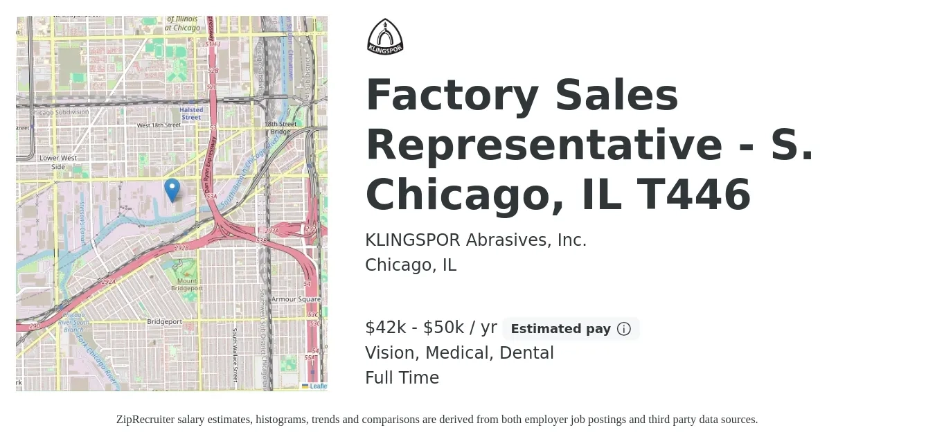 KLINGSPOR Abrasives, Inc. job posting for a Factory Sales Representative - S. Chicago, IL T446 in Chicago, IL with a salary of $42,000 to $50,000 Yearly and benefits including dental, life_insurance, medical, vision, and 401k with a map of Chicago location.