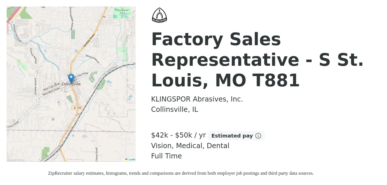 KLINGSPOR Abrasives, Inc. job posting for a Factory Sales Representative - S St. Louis, MO T881 in Collinsville, IL with a salary of $42,000 to $50,000 Yearly and benefits including dental, life_insurance, medical, pto, retirement, and vision with a map of Collinsville location.