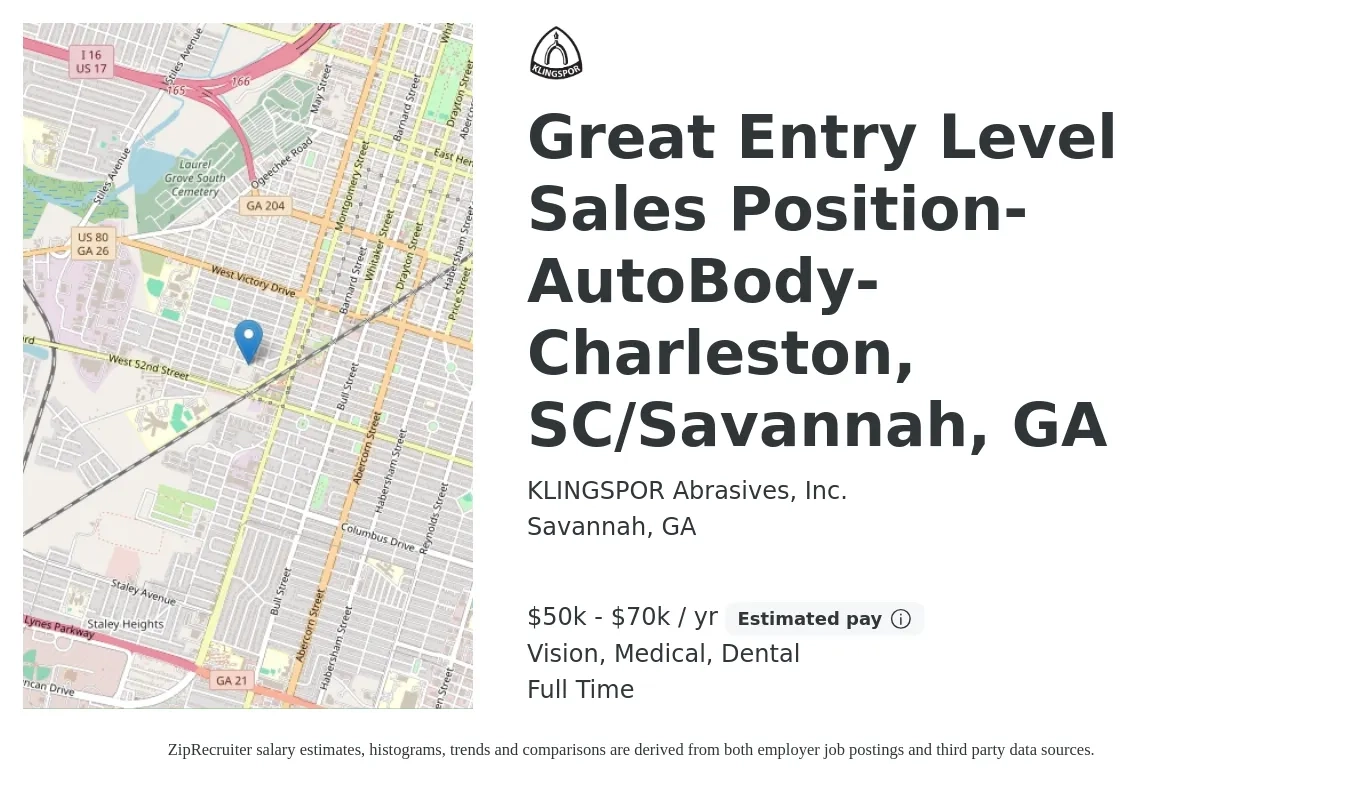 KLINGSPOR Abrasives, Inc. job posting for a Great Entry Level Sales Position-AutoBody- Charleston, SC/Savannah, GA in Savannah, GA with a salary of $50,000 to $70,000 Yearly and benefits including dental, life_insurance, medical, pto, and vision with a map of Savannah location.