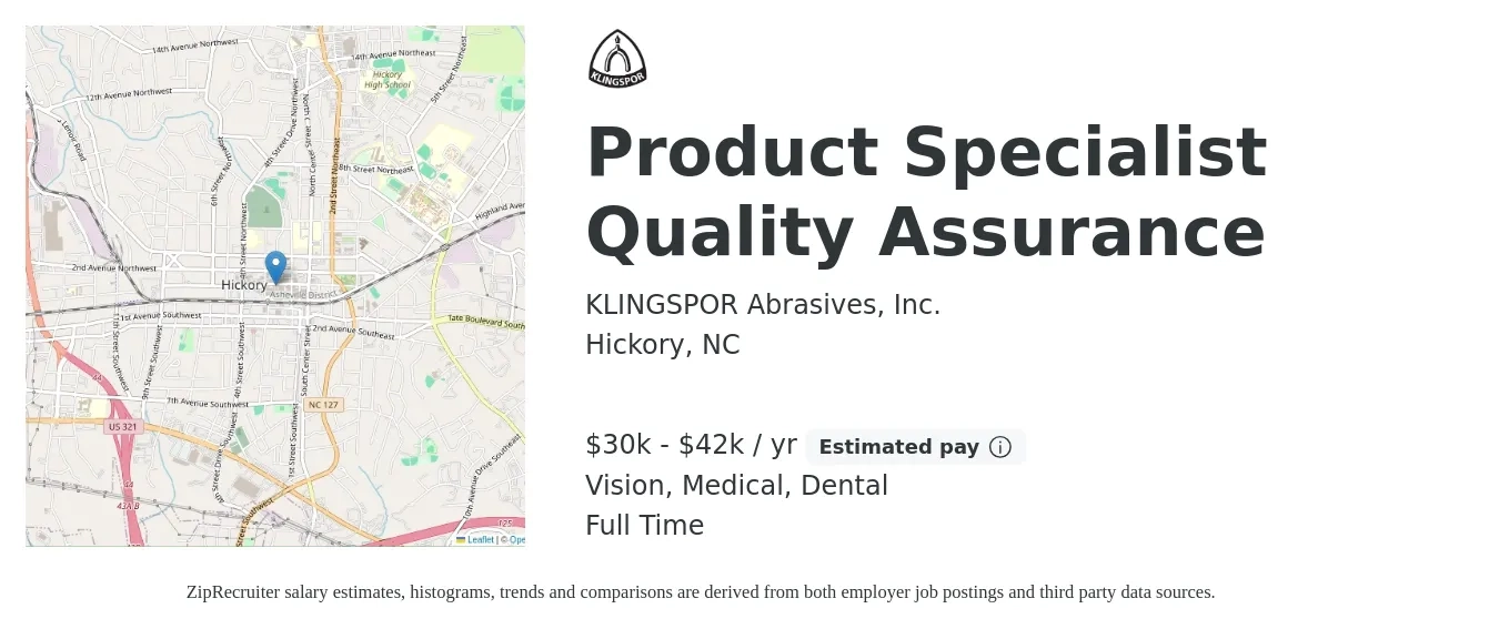 KLINGSPOR Abrasives, Inc. job posting for a Product Specialist Quality Assurance in Hickory, NC with a salary of $30,000 to $42,000 Yearly and benefits including dental, life_insurance, medical, retirement, and vision with a map of Hickory location.