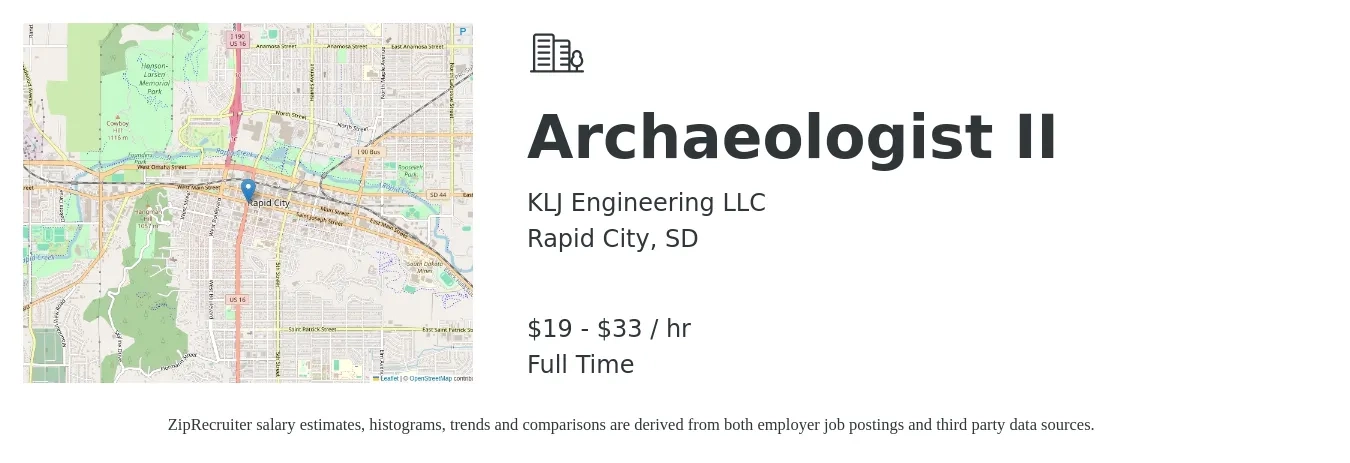 KLJ Engineering LLC job posting for a Archaeologist II in Rapid City, SD with a salary of $20 to $35 Hourly with a map of Rapid City location.