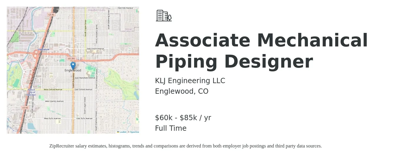 KLJ Engineering LLC job posting for a Associate Mechanical Piping Designer in Englewood, CO with a salary of $60,000 to $85,000 Yearly with a map of Englewood location.