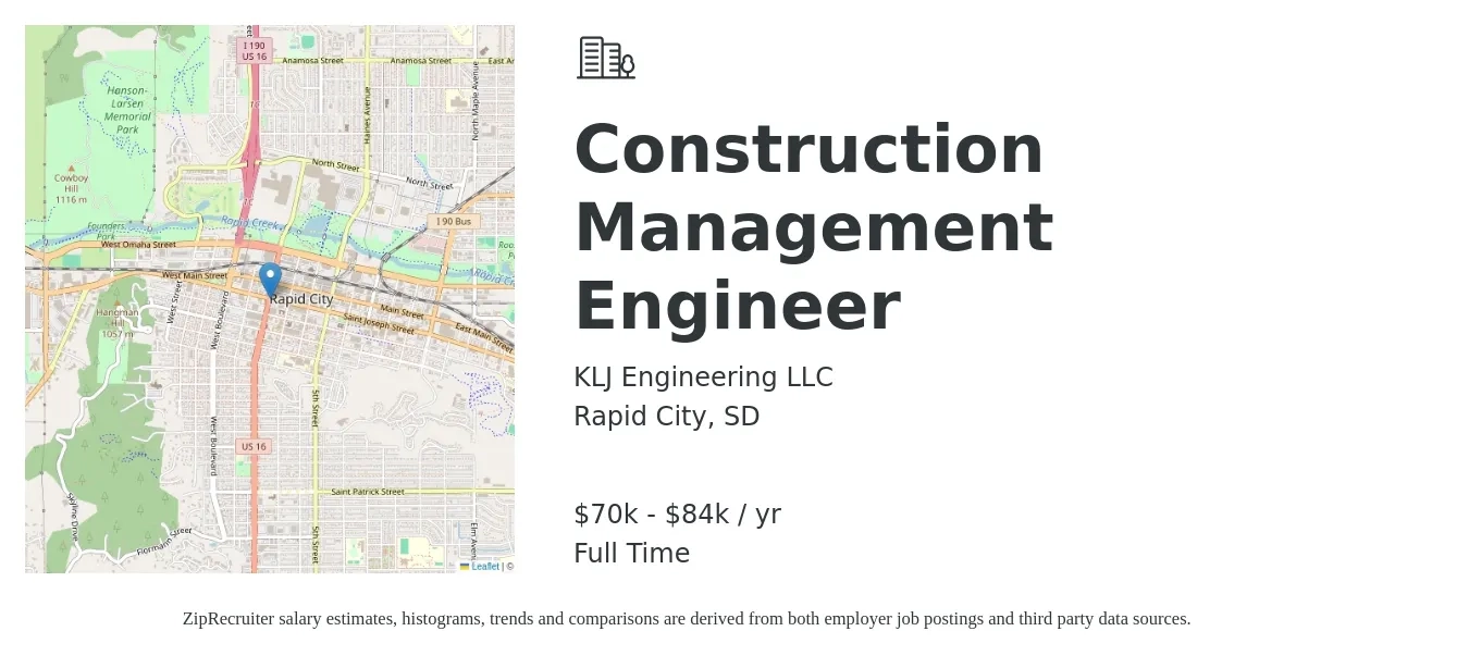 KLJ Engineering LLC job posting for a Construction Management Engineer in Rapid City, SD with a salary of $70,000 to $84,000 Yearly with a map of Rapid City location.