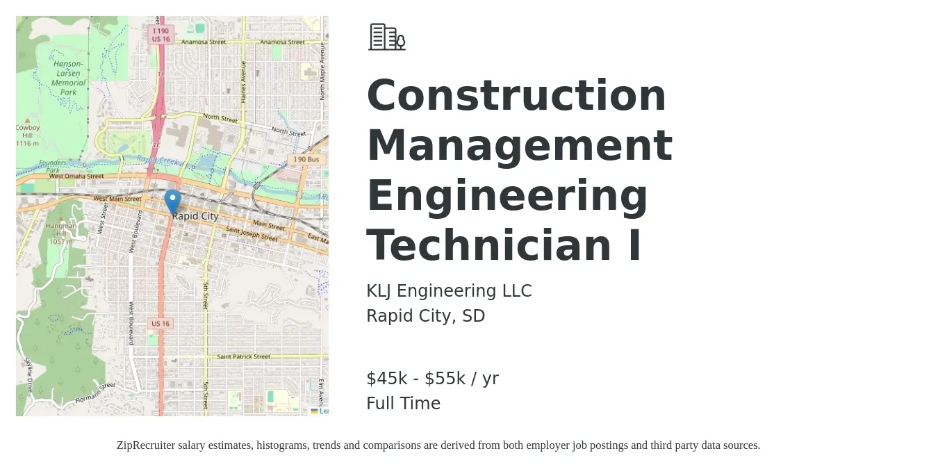KLJ Engineering LLC job posting for a Construction Management Engineering Technician I in Rapid City, SD with a salary of $45,000 to $55,000 Yearly with a map of Rapid City location.