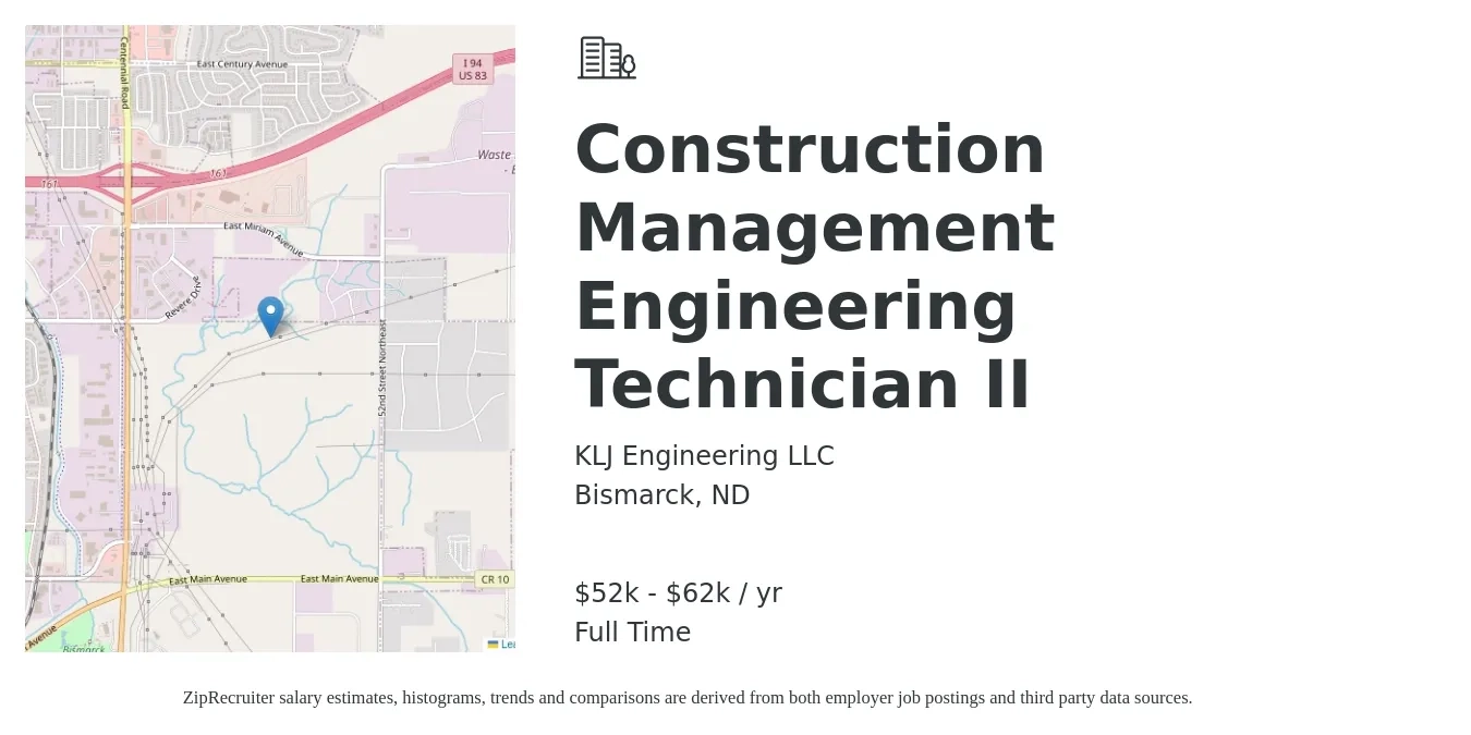 KLJ Engineering LLC job posting for a Construction Management Engineering Technician II in Bismarck, ND with a salary of $52,110 to $62,790 Yearly with a map of Bismarck location.