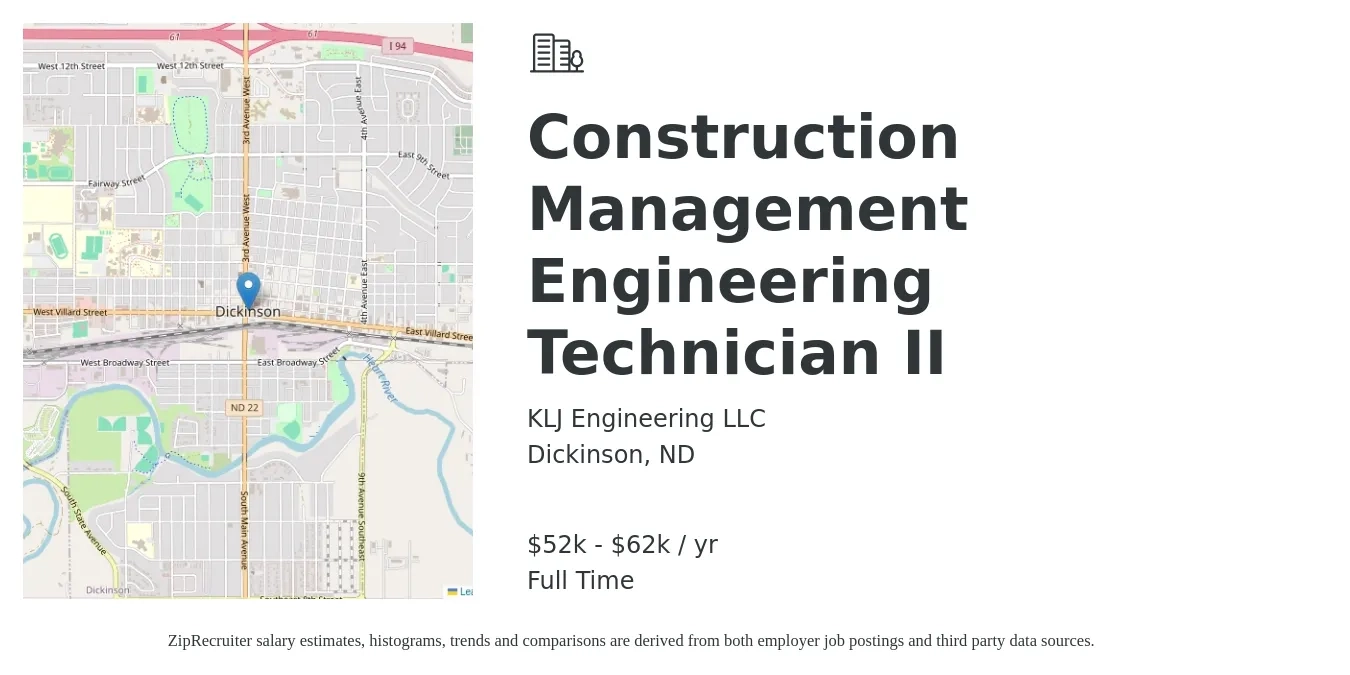 KLJ Engineering LLC job posting for a Construction Management Engineering Technician II in Dickinson, ND with a salary of $52,110 to $62,790 Yearly with a map of Dickinson location.