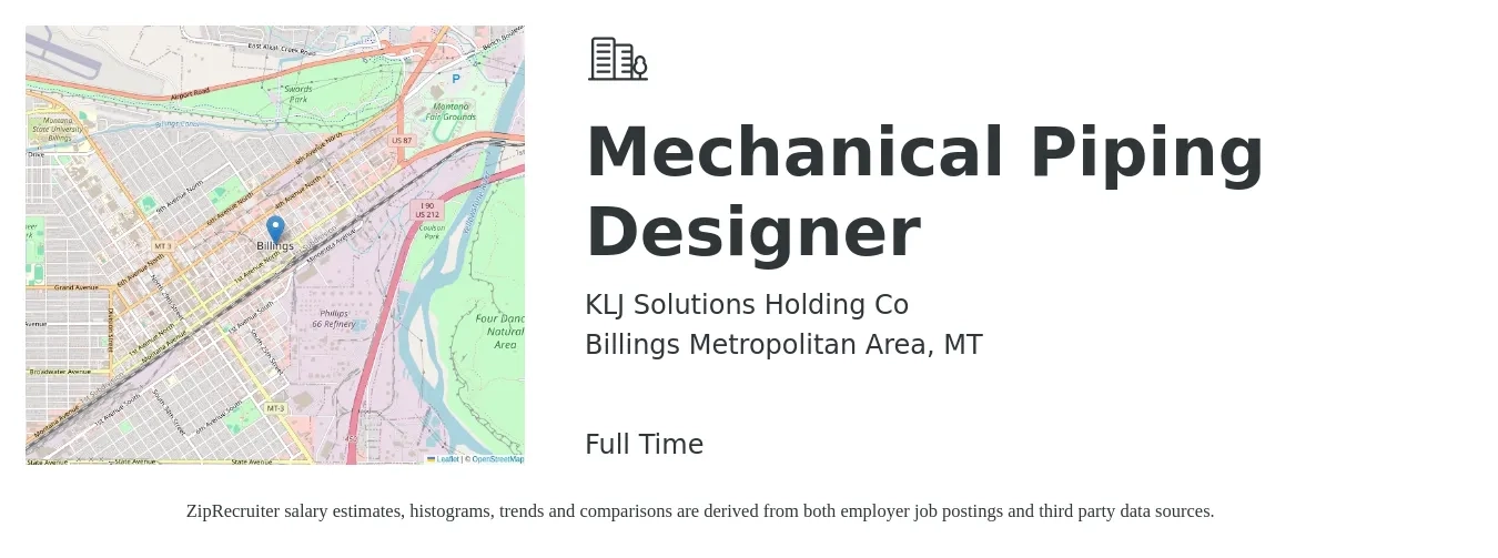 KLJ Solutions Holding Co job posting for a Mechanical Piping Designer in Billings Metropolitan Area, MT with a salary of $32 to $50 Hourly with a map of Billings Metropolitan Area location.