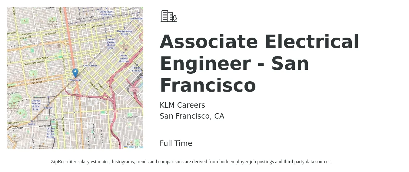 KLM Careers job posting for a Associate Electrical Engineer - San Francisco in San Francisco, CA with a salary of $76,600 to $121,900 Yearly with a map of San Francisco location.