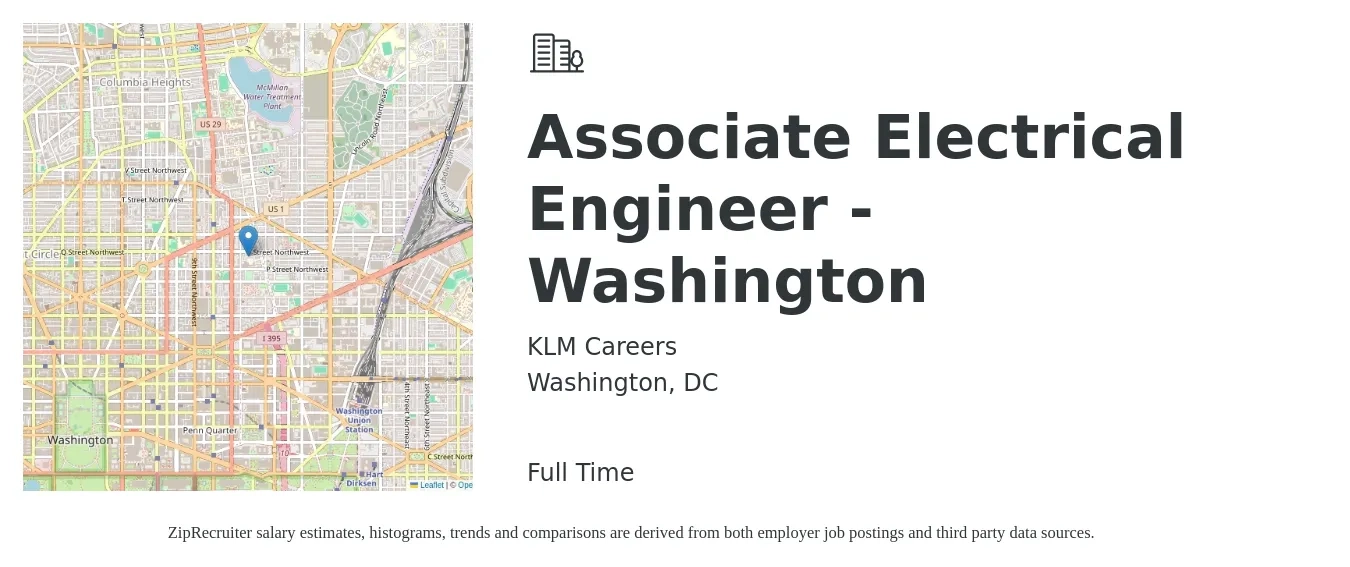 KLM Careers job posting for a Associate Electrical Engineer - Washington in Washington, DC with a salary of $73,600 to $117,200 Yearly with a map of Washington location.
