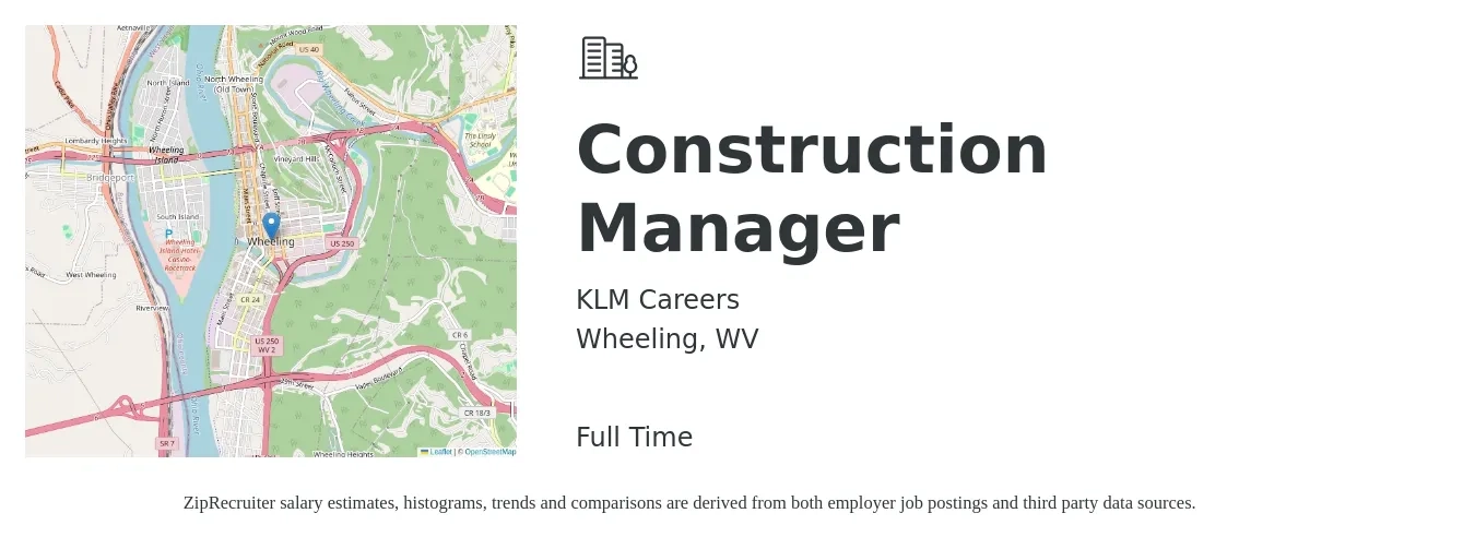 KLM Careers job posting for a Construction Manager in Wheeling, WV with a salary of $70,700 to $115,100 Yearly with a map of Wheeling location.