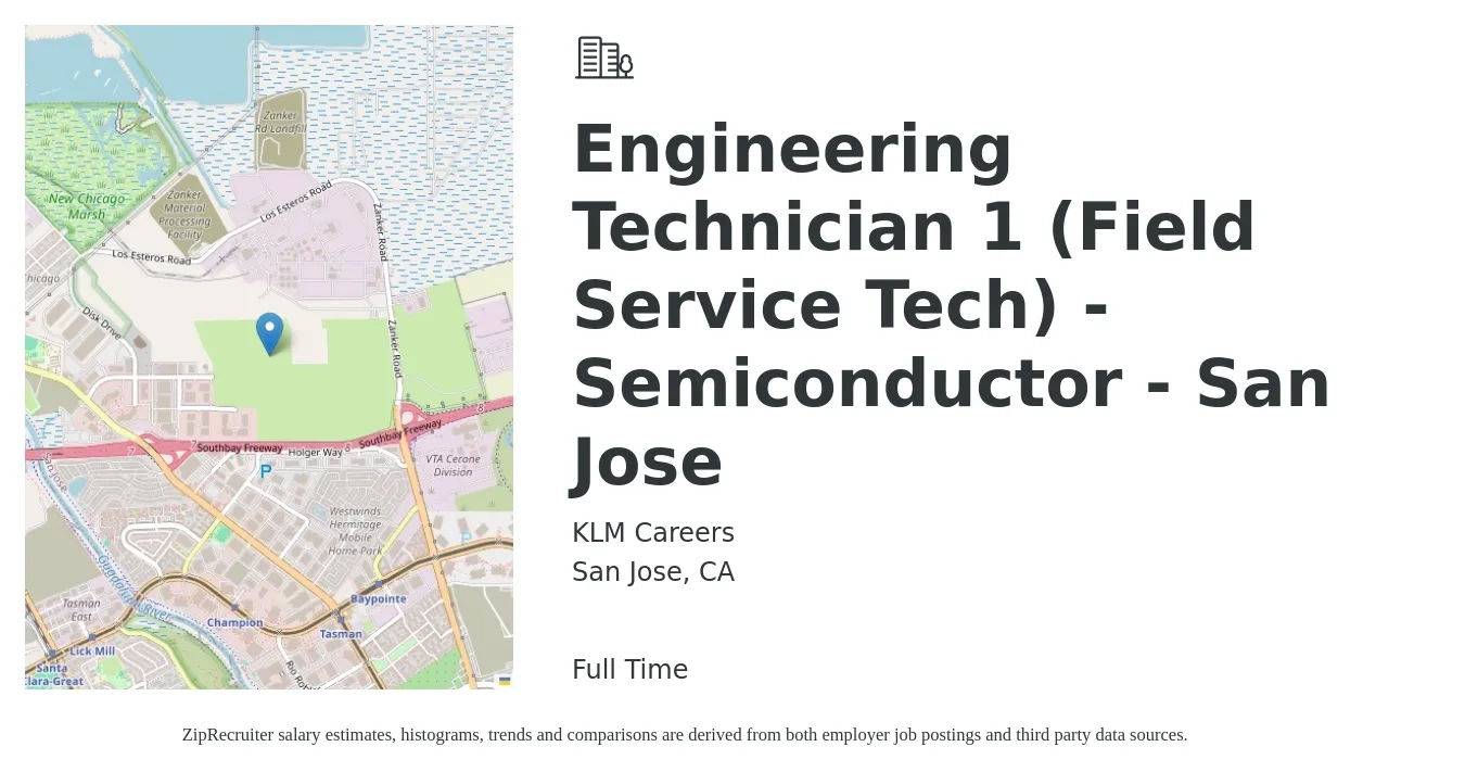 KLM Careers job posting for a Engineering Technician 1 (Field Service Tech) - Semiconductor - San Jose in San Jose, CA with a salary of $24 to $35 Hourly with a map of San Jose location.