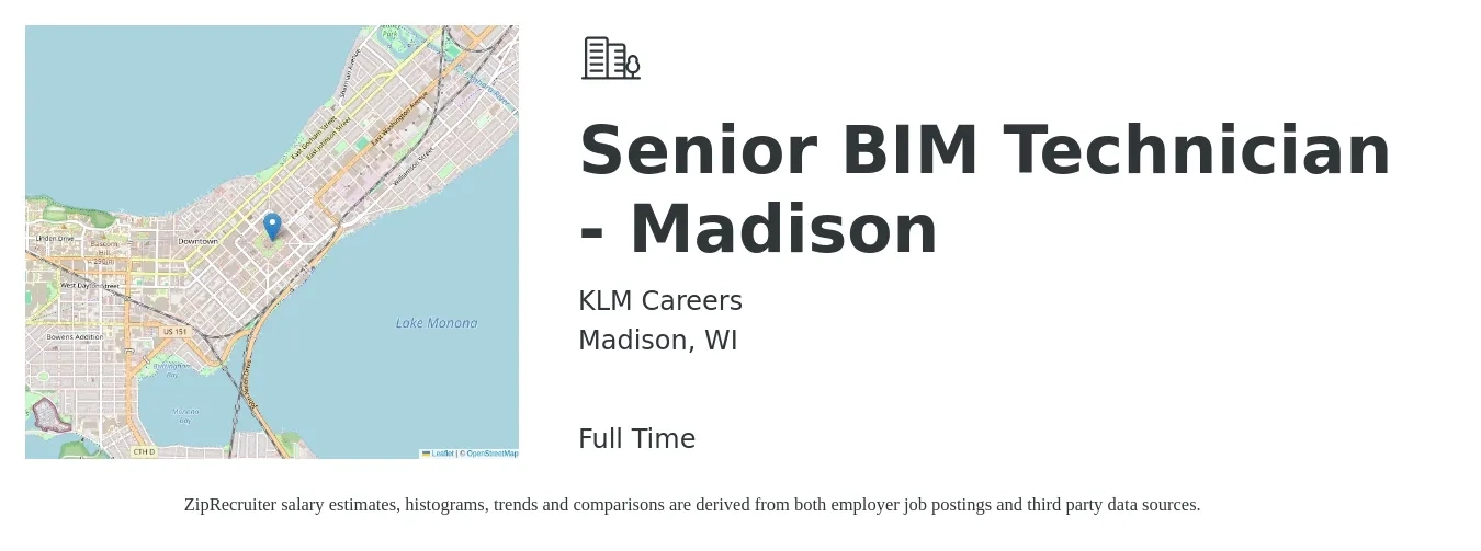 KLM Careers job posting for a Senior BIM Technician - Madison in Madison, WI with a salary of $23 to $36 Hourly with a map of Madison location.