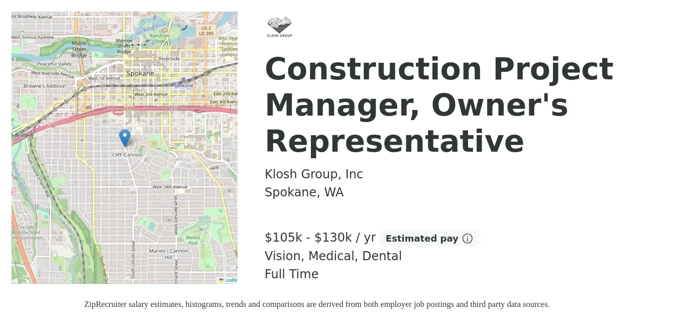 Klosh Group, Inc job posting for a Construction Project Manager, Owner's Representative in Spokane, WA with a salary of $105,000 to $130,000 Yearly and benefits including dental, life_insurance, medical, retirement, and vision with a map of Spokane location.
