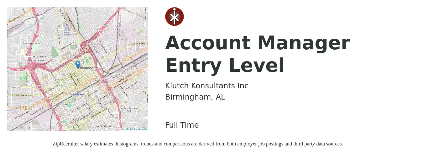 Klutch Konsultants Inc job posting for a Account Manager Entry Level in Birmingham, AL with a salary of $700 to $1,000 Weekly with a map of Birmingham location.