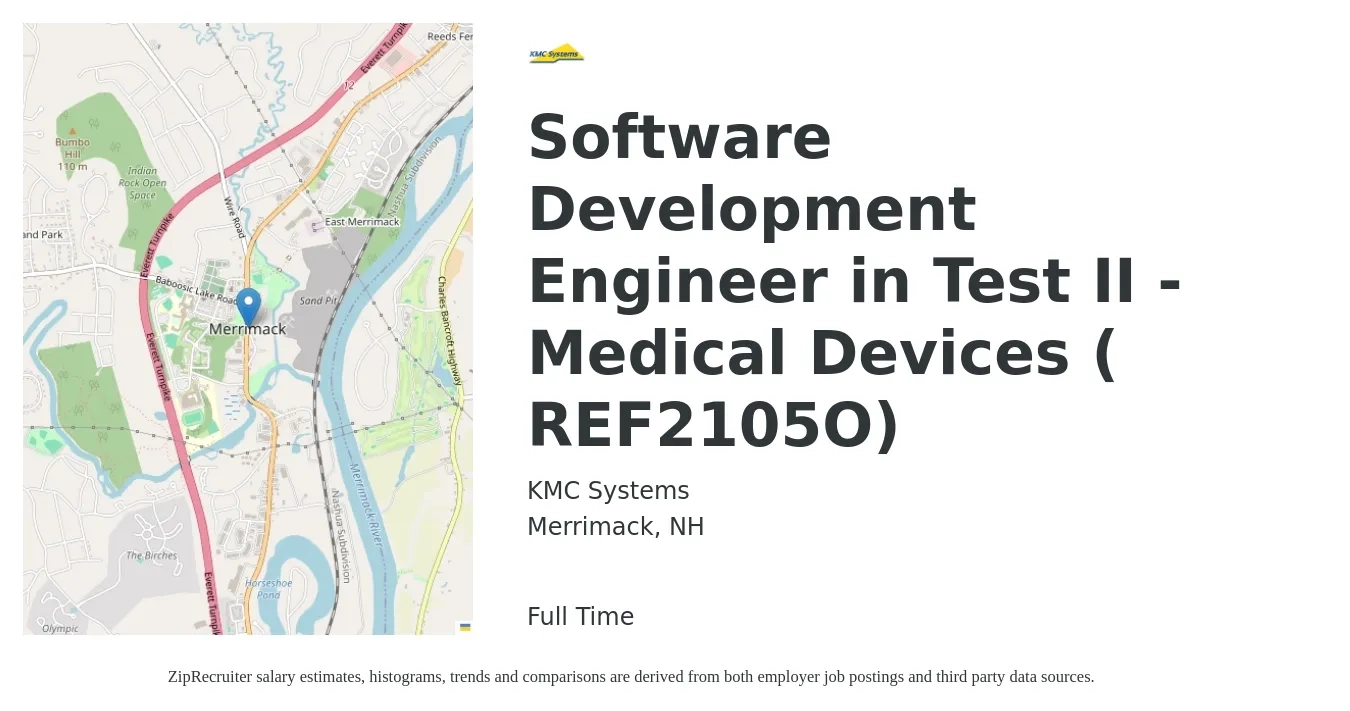 KMC Systems job posting for a Software Development Engineer in Test II - Medical Devices ( REF2105O) in Merrimack, NH with a salary of $41 to $59 Hourly with a map of Merrimack location.