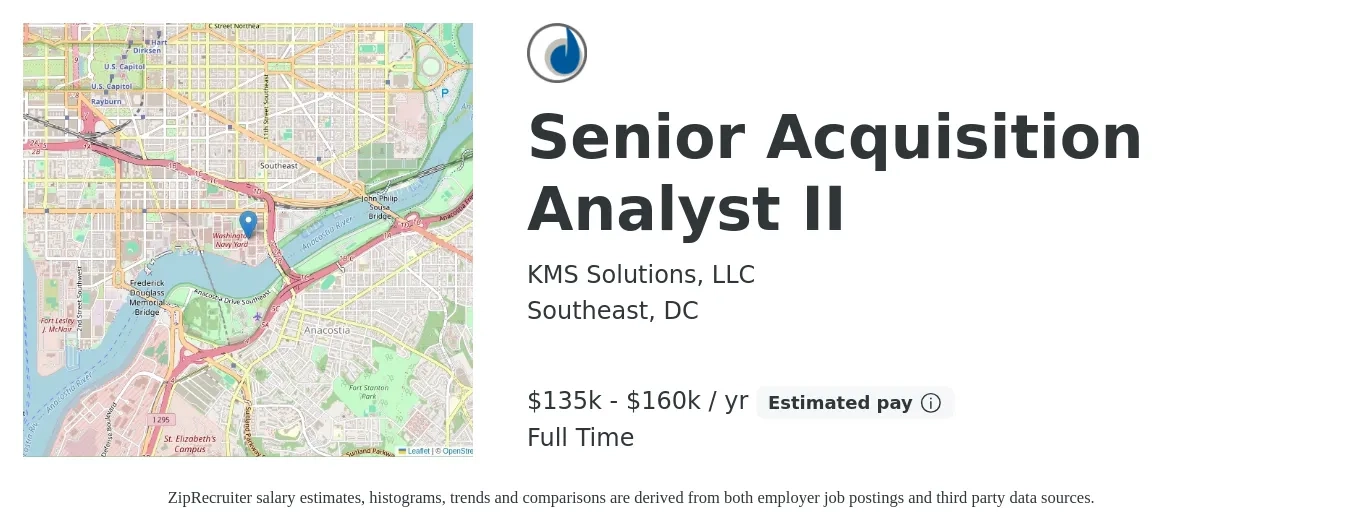 KMS Solutions, LLC job posting for a Senior Acquisition Analyst II in Southeast, DC with a salary of $135,000 to $160,000 Yearly with a map of Southeast location.