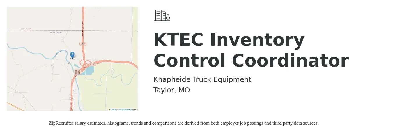 Knapheide Truck Equipment job posting for a KTEC Inventory Control Coordinator in Taylor, MO with a salary of $19 to $24 Hourly with a map of Taylor location.