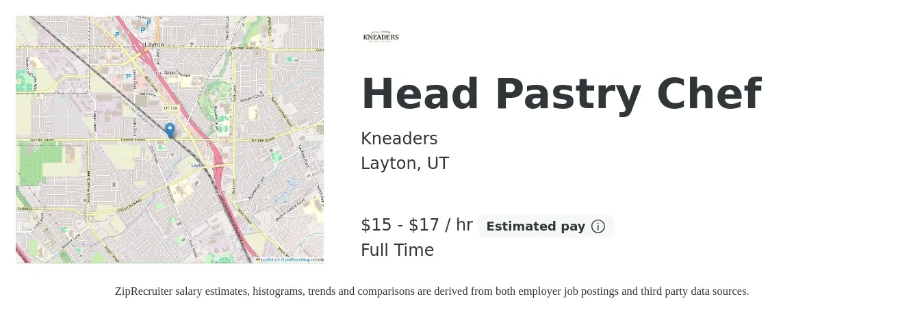 Kneaders job posting for a Head Pastry Chef in Layton, UT with a salary of $16 to $18 Hourly with a map of Layton location.