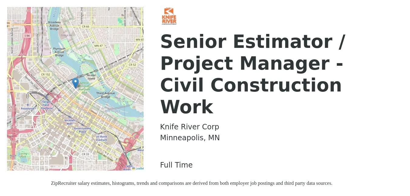 Knife River Corp job posting for a Senior Estimator / Project Manager - Civil Construction Work in Minneapolis, MN with a salary of $116,400 to $158,100 Yearly with a map of Minneapolis location.