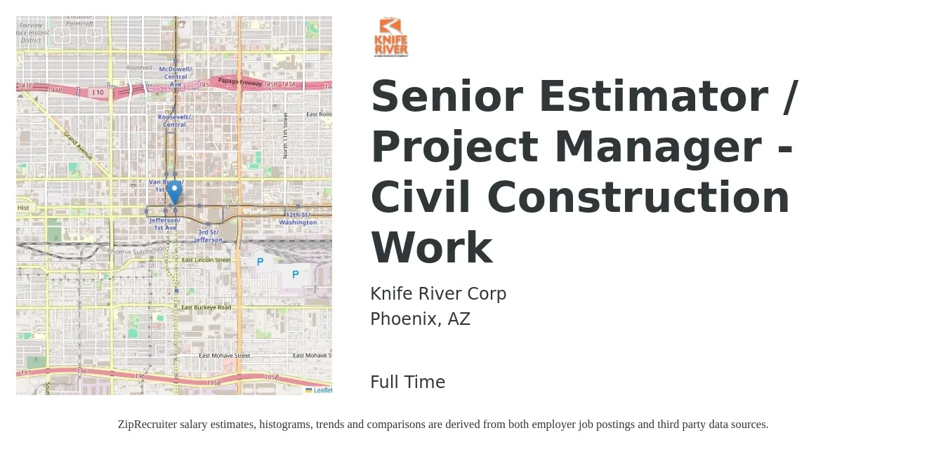 Knife River Corp job posting for a Senior Estimator / Project Manager - Civil Construction Work in Phoenix, AZ with a salary of $110,700 to $150,400 Yearly with a map of Phoenix location.
