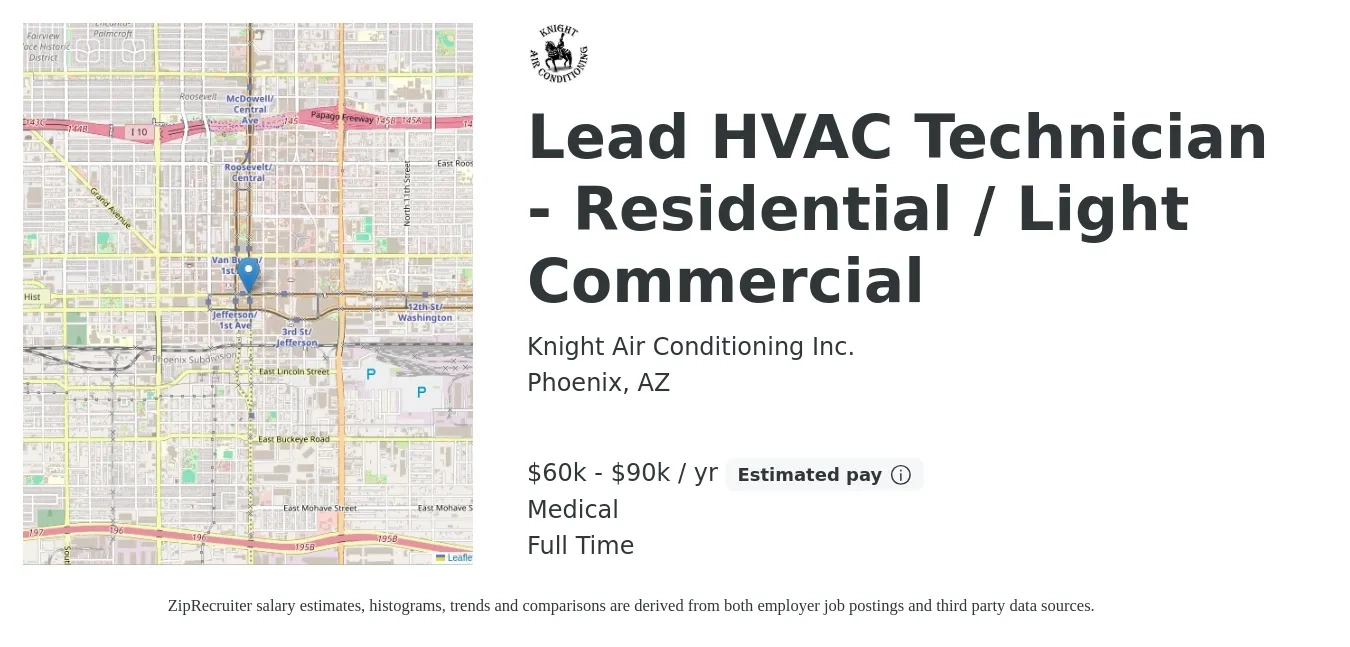 Knight Air Conditioning Inc. job posting for a Lead HVAC Technician - Residential / Light Commercial in Phoenix, AZ with a salary of $60,000 to $90,000 Yearly (plus commission) and benefits including pto, retirement, and medical with a map of Phoenix location.