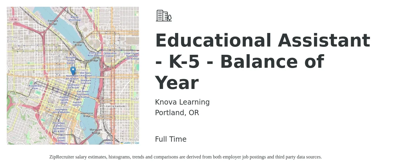 Knova Learning job posting for a Educational Assistant - K-5 - Balance of Year in Portland, OR with a salary of $18 to $18 Hourly with a map of Portland location.