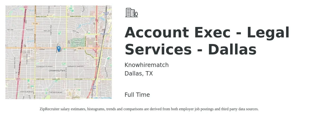 Knowhirematch job posting for a Account Exec - Legal Services - Dallas in Dallas, TX with a salary of $53,400 to $94,000 Yearly with a map of Dallas location.