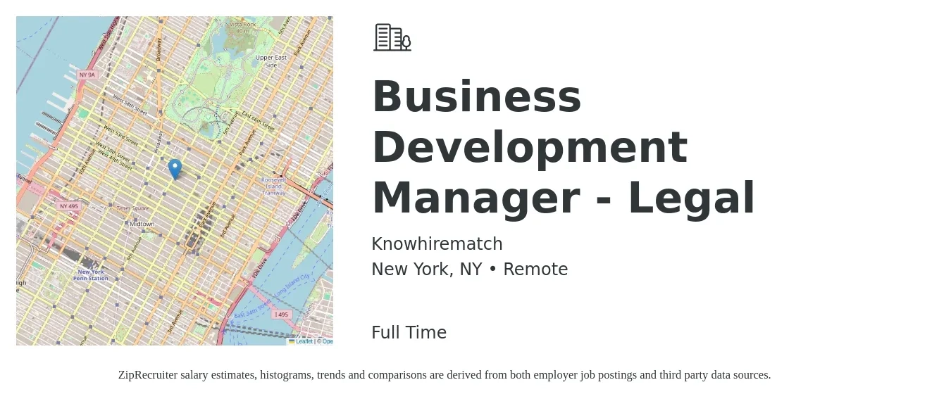 Knowhirematch job posting for a Business Development Manager - Legal in New York, NY with a salary of $66,700 to $109,400 Yearly with a map of New York location.