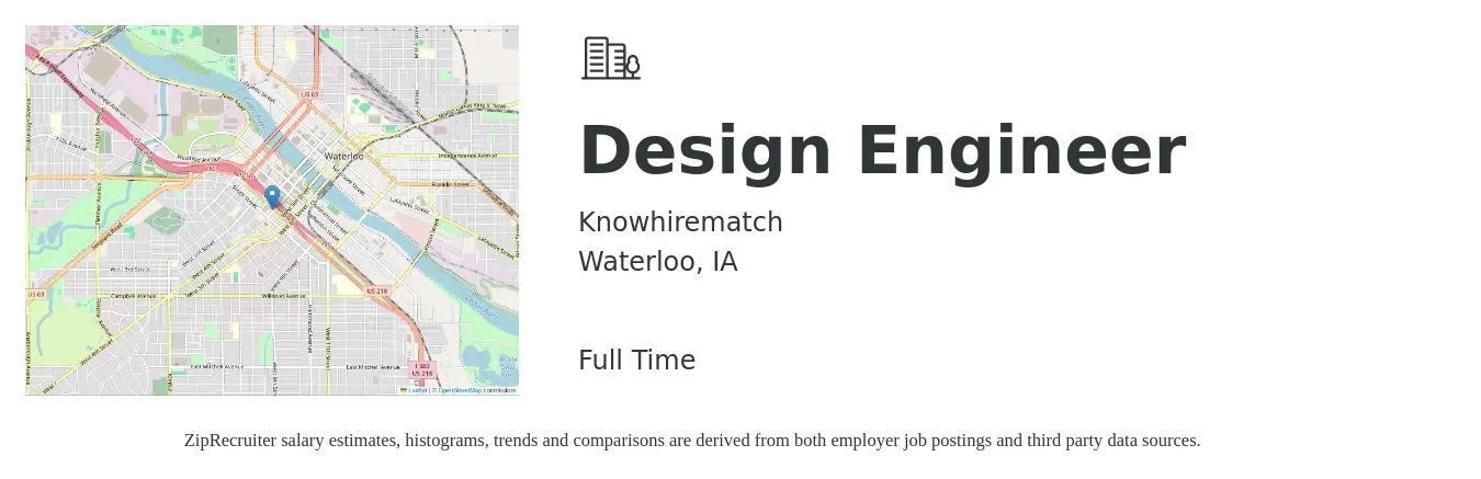 Knowhirematch job posting for a Design Engineer in Waterloo, IA with a salary of $65 Hourly with a map of Waterloo location.