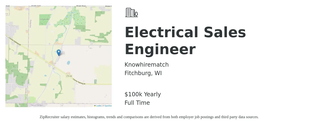Knowhirematch job posting for a Electrical Sales Engineer in Fitchburg, WI with a salary of $100,000 Yearly with a map of Fitchburg location.