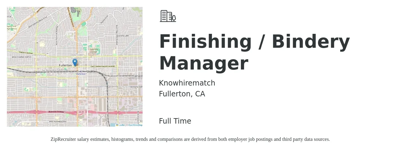 Knowhirematch job posting for a Finishing / Bindery Manager in Fullerton, CA with a salary of $66,200 to $91,300 Yearly with a map of Fullerton location.