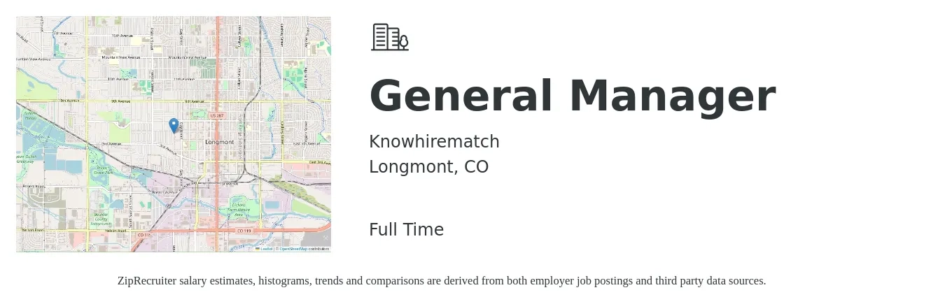 Knowhirematch job posting for a General Manager in Longmont, CO with a salary of $48,900 to $73,200 Yearly with a map of Longmont location.