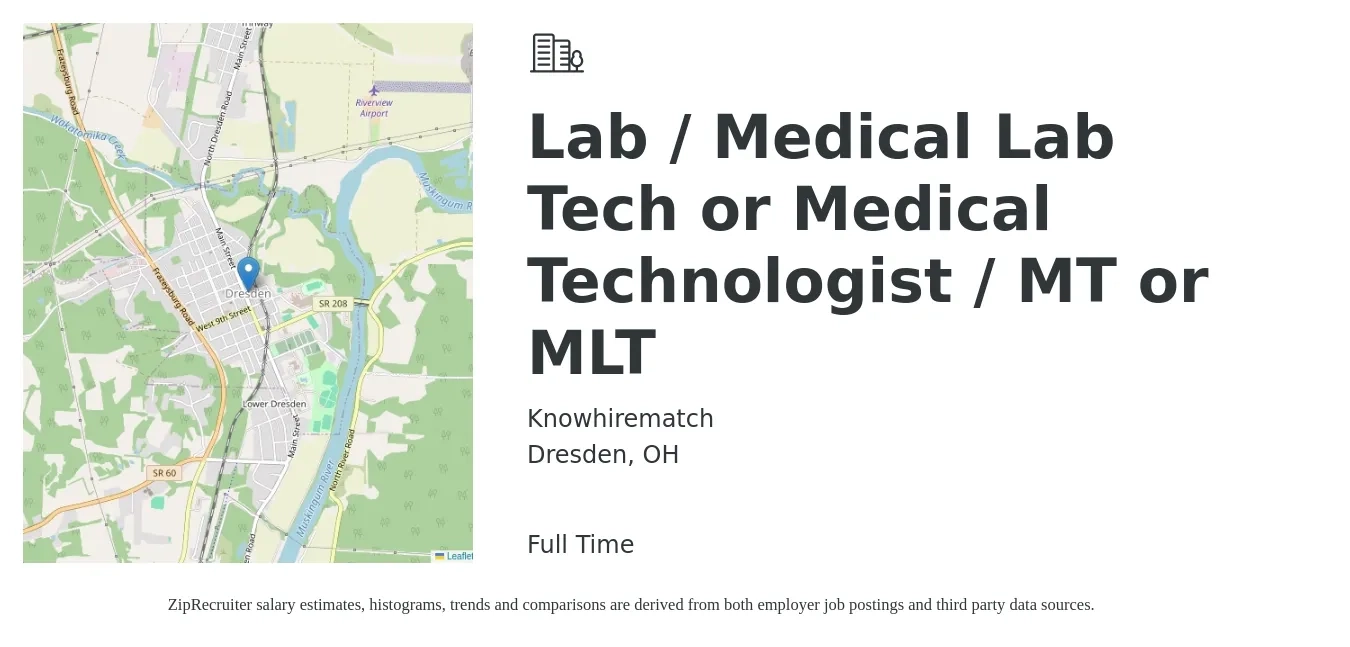 Knowhirematch job posting for a Lab / Medical Lab Tech or Medical Technologist / MT or MLT in Dresden, OH with a salary of $24 to $39 Hourly with a map of Dresden location.