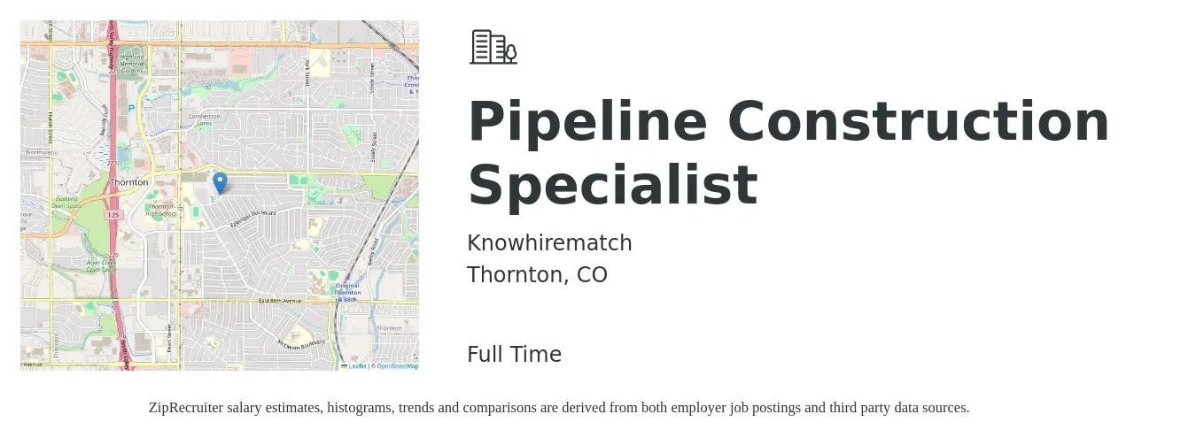 Knowhirematch job posting for a Pipeline Construction Specialist in Thornton, CO with a salary of $35 to $47 Hourly with a map of Thornton location.