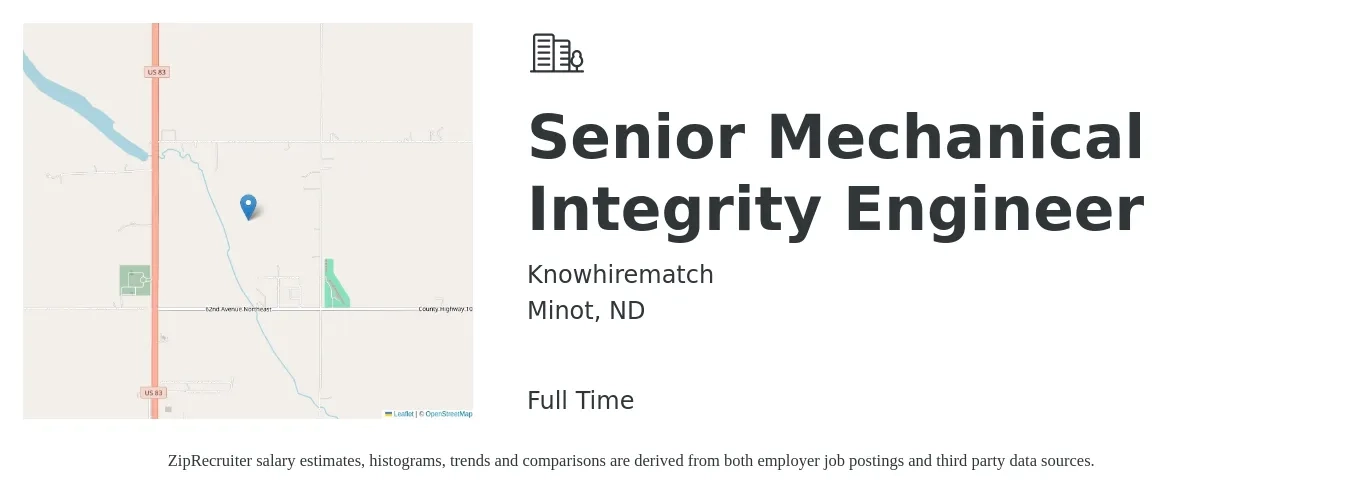 Knowhirematch job posting for a Senior Mechanical Integrity Engineer in Minot, ND with a salary of $103,600 to $136,800 Yearly with a map of Minot location.