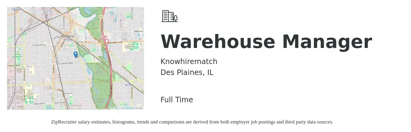 Knowhirematch job posting for a Warehouse Manager in Des Plaines, IL with a salary of $45,300 to $64,300 Yearly with a map of Des Plaines location.