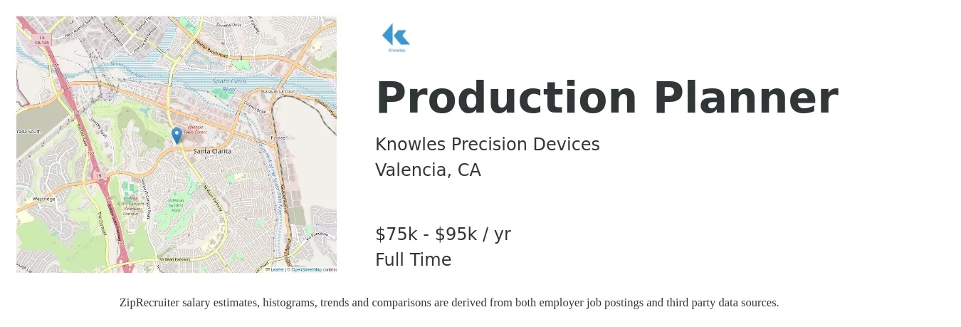 Knowles Precision Devices job posting for a Production Planner in Valencia, CA with a salary of $75,000 to $95,000 Yearly with a map of Valencia location.