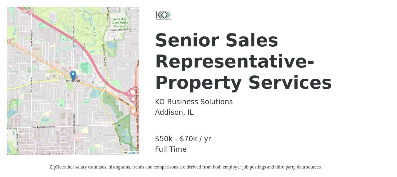 KO Business Solutions job posting for a Senior Sales Representative- Property Services in Addison, IL with a salary of $50,000 to $70,000 Yearly with a map of Addison location.