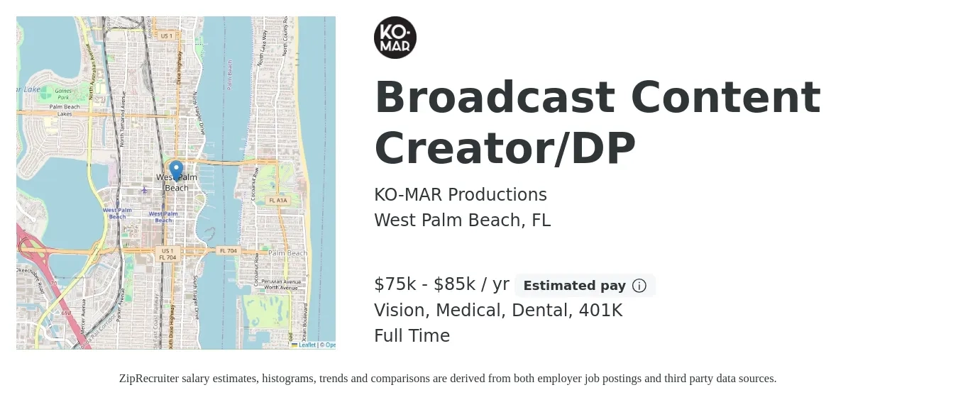 KO-MAR Productions job posting for a Broadcast Content Creator/DP in West Palm Beach, FL with a salary of $75,000 to $85,000 Yearly and benefits including 401k, dental, medical, and vision with a map of West Palm Beach location.