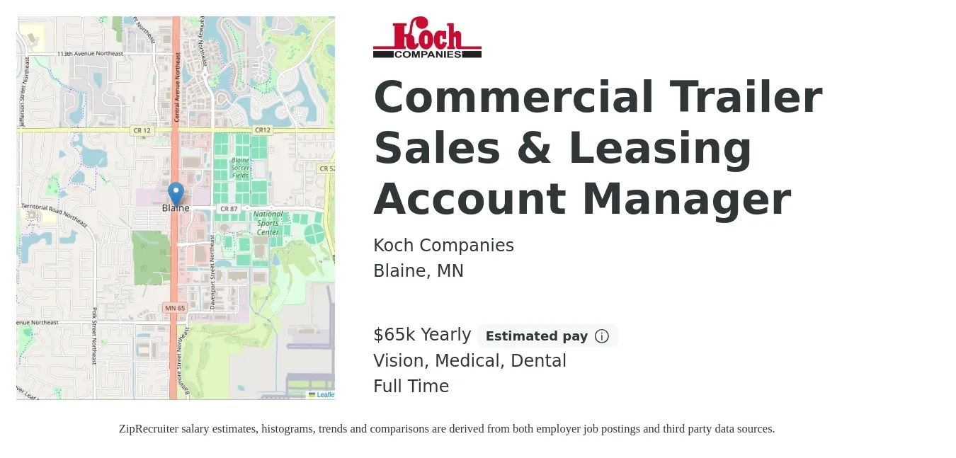 Koch Companies job posting for a Commercial Trailer Sales & Leasing Account Manager in Blaine, MN with a salary of $65,000 Yearly (plus commission) and benefits including vision, dental, life_insurance, medical, pto, and retirement with a map of Blaine location.
