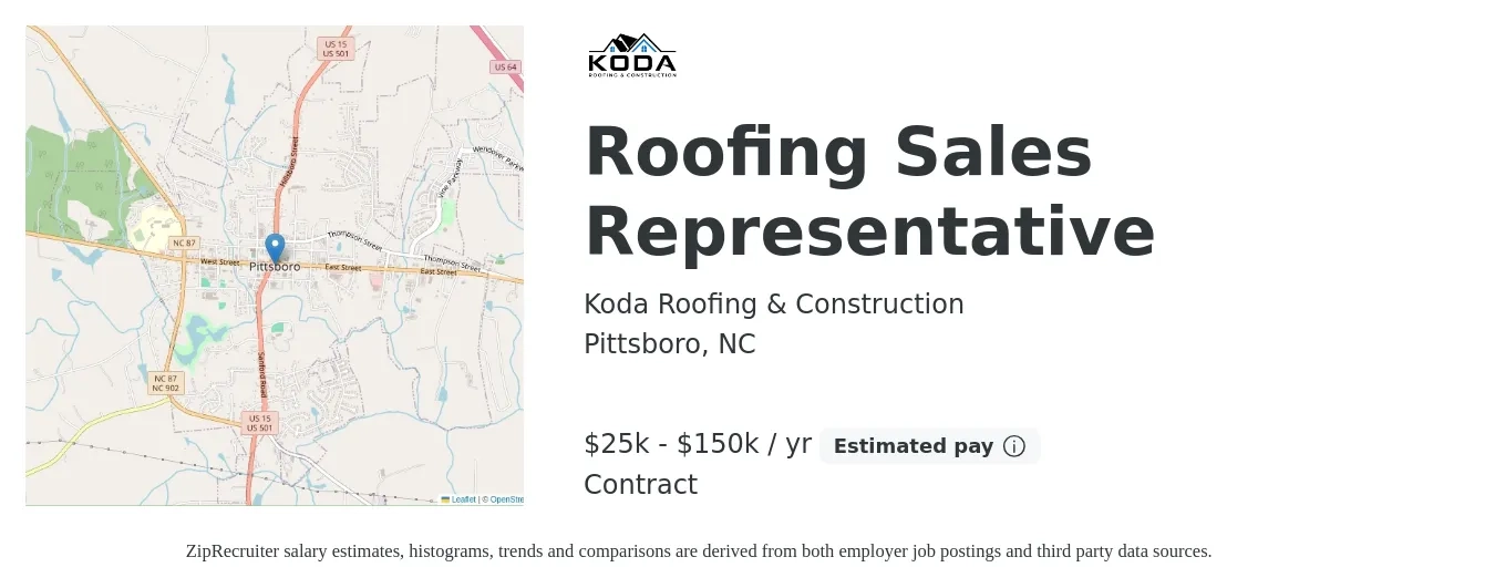 Koda Roofing & Construction job posting for a Roofing Sales Representative in Pittsboro, NC with a salary of $25,000 to $150,000 Yearly with a map of Pittsboro location.