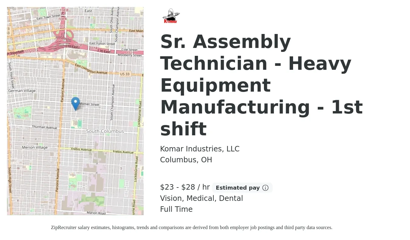 Komar Industries, LLC job posting for a Sr. Assembly Technician - Heavy Equipment Manufacturing - 1st shift in Columbus, OH with a salary of $24 to $30 Hourly and benefits including life_insurance, medical, retirement, vision, and dental with a map of Columbus location.