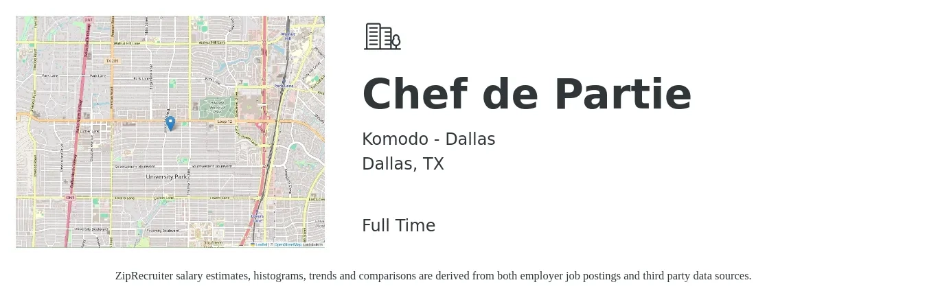 Komodo - Dallas job posting for a Chef de Partie in Dallas, TX with a salary of $19 to $24 Hourly with a map of Dallas location.