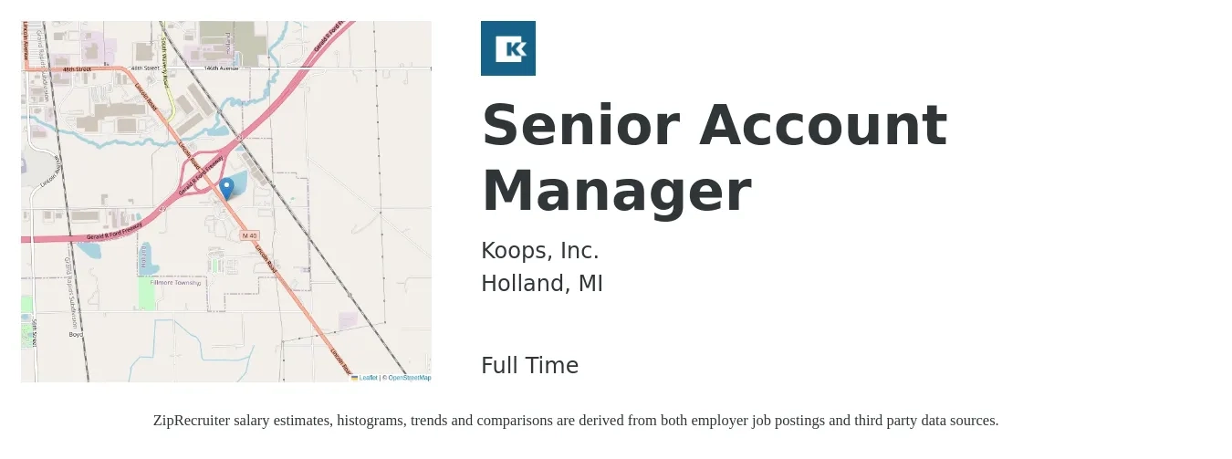 Koops, Inc. job posting for a Senior Account Manager in Holland, MI with a salary of $73,900 to $116,300 Yearly with a map of Holland location.
